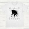 Born To Shit Forced To Wipe Cat Shirt White S 1 1