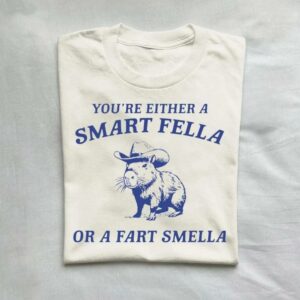 Capybara You’re Either A Smart Fella T-Shirt