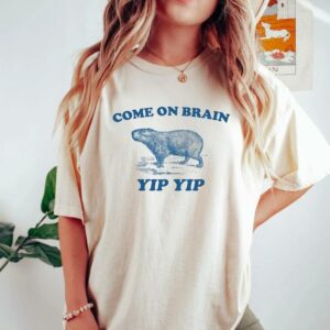 Come On Brain Yip Yip Capybara Vintage Shirt