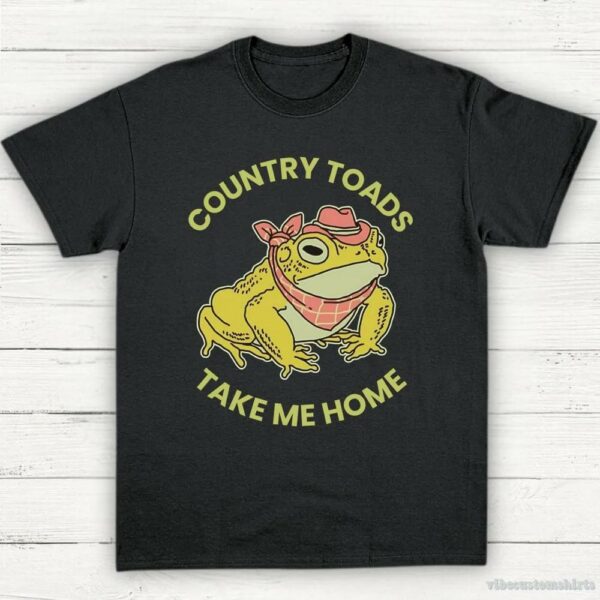 Country Toads Take Me Home Meme Shirt