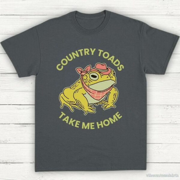 Country Toads Take Me Home Meme Shirt