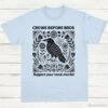 Crows Before Bros Support Your Local Murder Vintage Shirt Light Blue S 1 1
