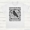 Crows Before Bros Support Your Local Murder Vintage Shirt White S 1 1
