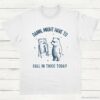 Damn Might Have To Call In Thicc Today Meme Shirt White S 1