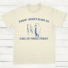 Damn Might Have To Call In Thicc Today Vintage Shirt Natural S 1