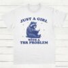 Just A Girl With A TBR Problem Bookish Raccoon Shirt White S 1