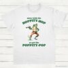 Mess With The Hoppity Hop Ya Get The Poppity Pop Frog Shirt White S 1