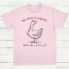 My Adhd is Chronic But I am Iconic Silly Goose Shirt Light Pink S 1