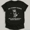 My Tummy Hurts But Im Being Really Brave About It Bandit Raccoon Shirt Black S 1