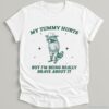 My Tummy Hurts But Im Being Really Brave About It Bandit Raccoon Shirt White S 1