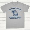 My Tummy Hurts But Im Being Really Brave About It Shy Raccoon Shirt Sport Grey S 1