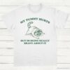 My Tummy Hurts But Im Being Really Brave About It Vintage Shirt White S 1